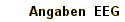 Angaben  EEG